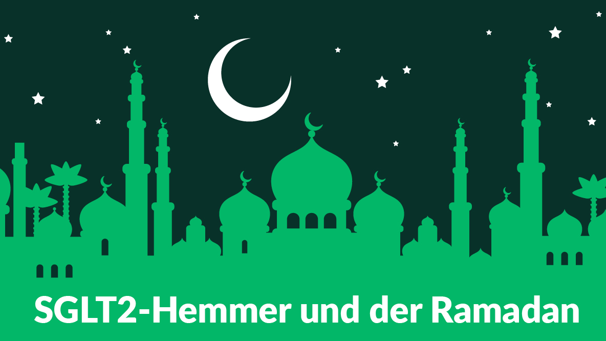 SGLT2-Hemmer und Ramadan