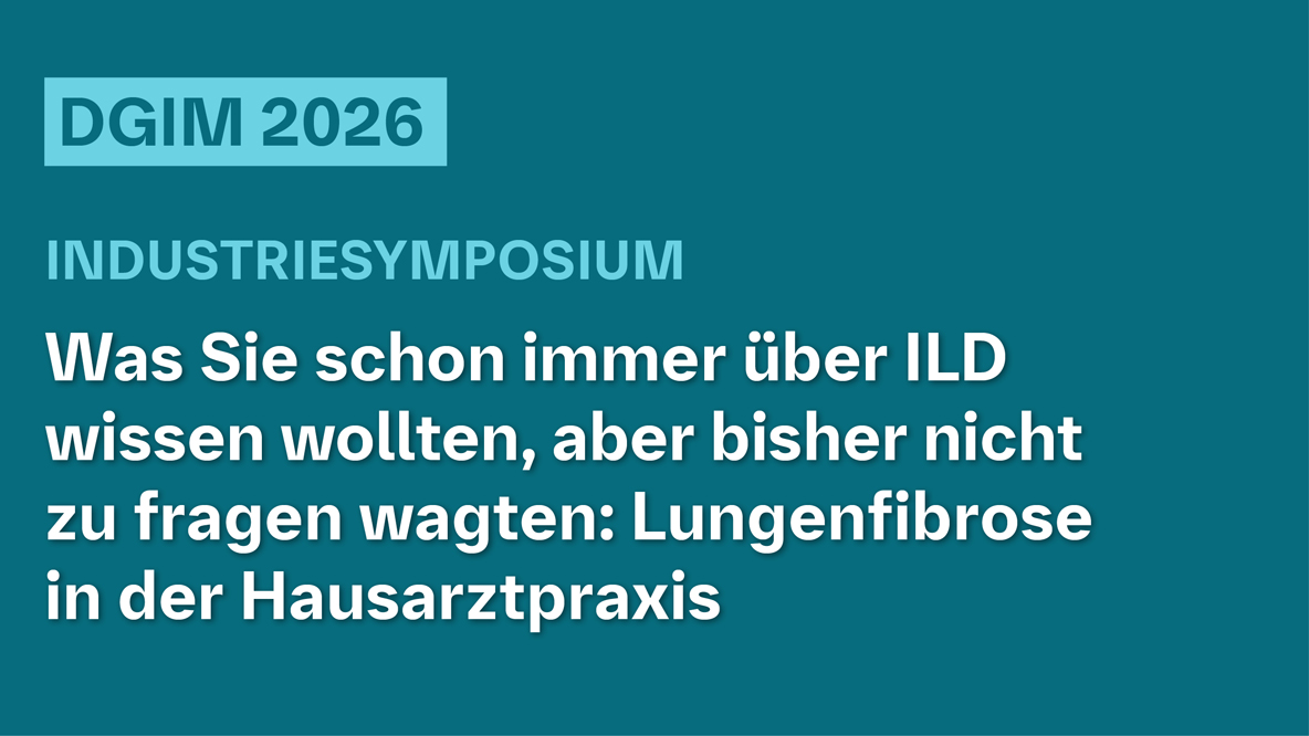 Was Sie schon immer über ILD wissen wollten, aber bisher nicht zu fragen wagten: Lungenfibrose in der Hausarztpraxis