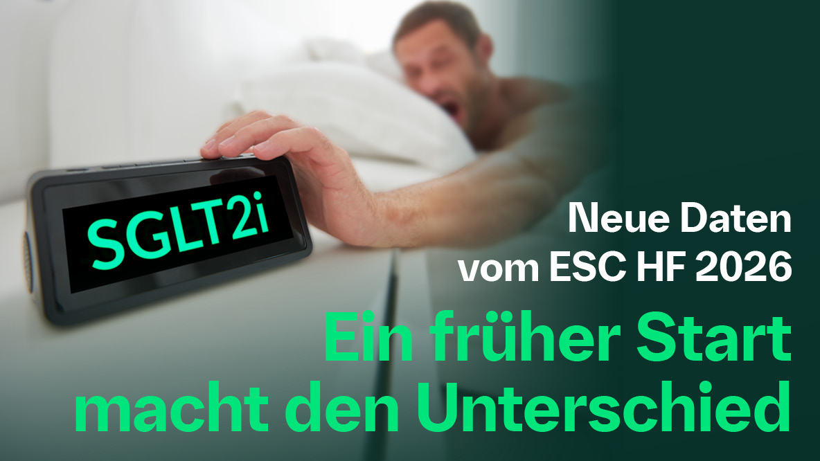 Neue Daten vom ESC HF 2026: Ein früher Start mit einem SGLT2-Hemmer macht den Unterschied